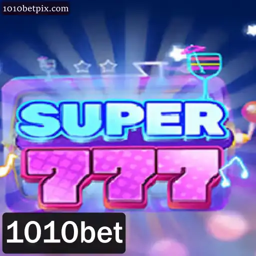 Descubra o Mundo Empolgante de Super777 no 1010bet